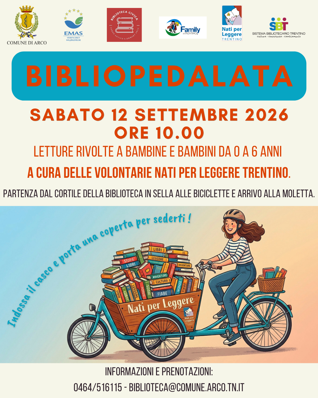 locandina dell'evento che riporta queste informazioni: Bibliopedalata sabato 12 settembre 2026, partenza Palazzo dei Panni alle 10, arrivo alla spiaggia della Moletta sulla Sarca alle 12. Letture per bambine e bambini da 0 a 6 anni a cura di Nati per leggere. Partecipazione gratuita con prenotazione consigliata al numero 0464/516115 o via mail a biblioteca@comune.arco.tn.it